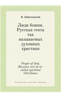 People of God. Russian sect of so-called spiritual Christians