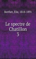 Le spectre de Chatillon