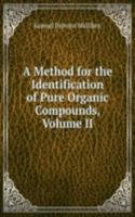 Method for the Identification of Pure Organic Compounds, Volume II