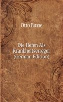 Die Hefen Als Krankheitserreger (German Edition)