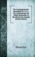 Det Arnamagnaeanske Haandskrift Nr. 674 A, 4To, Indeholdende Det Ã†ldste Brudstykke Af Elucidarius Paa Islandsk (Danish Edition)