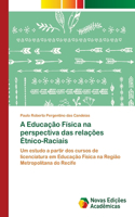 A Educação Física na perspectiva das relações Étnico-Raciais