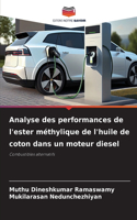 Analyse des performances de l'ester méthylique de l'huile de coton dans un moteur diesel