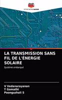 Transmission Sans Fil de l'Énergie Solaire