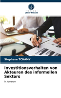 Investitionsverhalten von Akteuren des informellen Sektors