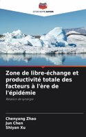 Zone de libre-échange et productivité totale des facteurs à l'ère de l'épidémie