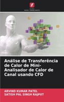 Análise de Transferência de Calor de Mini-Analisador de Calor de Canal usando CFD