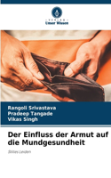 Einfluss der Armut auf die Mundgesundheit