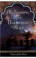 Reflections of an Uncommon Man