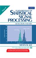 Fundamentals of Statistical Processing, Volume 2: Detection Theory