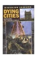 Dying Cities - Surviving the Urban Jungle