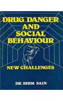 Drug Danger & Social Behaviour