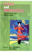 India and Mongolia : Experiences and Interactions