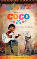 Disney Pixar : Coco : The Junior Novelization - Dive into the Heartwarming Tale with The Junior Novelization!, Perfect for Tween & Young Readers (Ages 9+)