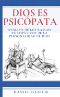 Dios es psicópata