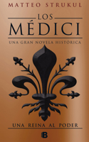 Médici III. Una Reina Al Poder / The Medicis III: A Queen in Power