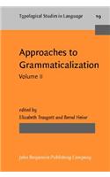 Approaches to Grammaticalization: Volume II. Types of grammatical markers(Approaches to Grammaticalization)
