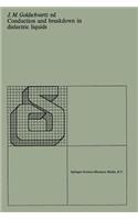 Conduction and Breakdown in Dielectric Liquids
