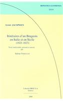 Andre Jacopssen: Itineraires D'Un Brugeois En Italie Et En Sicile (1821-1823)
