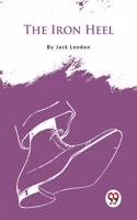 The Iron Heel Jack London