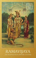 Rama Vijaya - The Mythological History of Rama