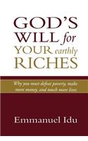 God's Will For Your Earthly Riches