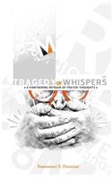 Tragedy of Whispers