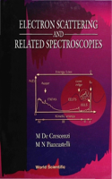 Electron Scattering and Related Spectroscopies