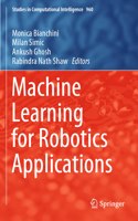 Machine Learning for Robotics Applications