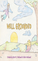 Well Grounded
