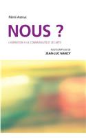 Nous? L'aspiration à la communauté et les arts