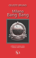 Milano Bang Bang