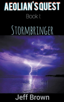 Aeolian's Quest Book I: Stormbringer(1 Aeolian's Quest)