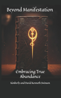 Beyond Manifestation
