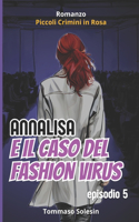 Annalisa e il Caso del Fashion Virus
