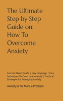 Ultimate Step by Step Guide on