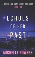 Echoes Of Her Past