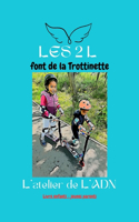 Les 2 L Font de la Trottinette
