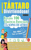 Aprender Tártaro Divirtiéndose! - Para Niños: Todas Las Edades - Estudia 100 Temáticas Esenciales Con Sopas de Letras - Vol.1