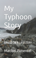 My Typhoon Story