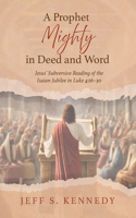 Prophet Mighty in Deed and Word