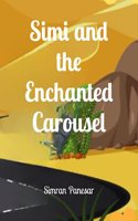 Simi and the Enchanted Carousel