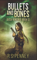 Bullets And Bones: Clear Print Edition