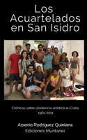 Acuartelados en San isidro