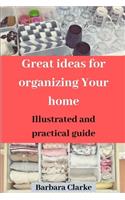 Great ideas for organizing Your home