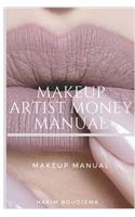 Makeup Artist Money Manual