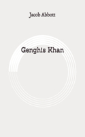 Genghis Khan: Original