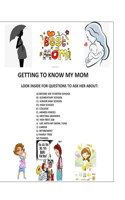 Getting to Know My Mom