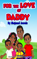 For the Love of Daddy