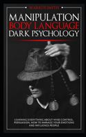 Manipulation, Body Language, Dark Psychology